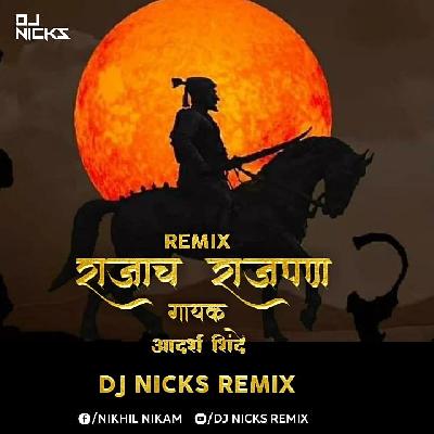 Rajacha Rajpan - ( Adarsh Shinde ) - Dj Nicks Remix